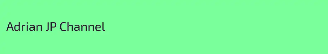 Adrian JP Channel